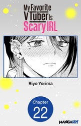 Cover of MY FAVORITE VTUBER IS SCARY IRL CHAPTER SERIALS
