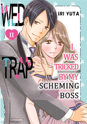 Cover of Wed Trap:I was Tricked by My Scheming Boss Volume 2