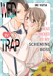 Cover of Wed Trap:I was Tricked by My Scheming Boss