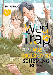 Cover of Wed Trap:I was Tricked by My Scheming Boss