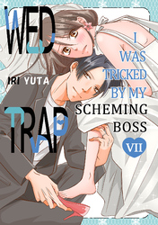 Cover of Wed Trap:I was Tricked by My Scheming Boss