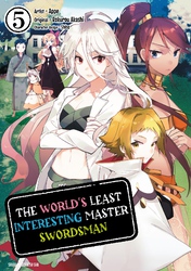 Cover of The World's Least Interesting Master Swordsman 5