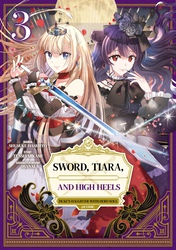 Cover of SWORD, TIARA, AND HIGH HEELS THE DUKE'S DAUGHTER WITH A HERO'S SOUL