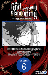 Cover of The God-Slaying Demon King: Reincarnated as a Mere Mortal to Become the Strongest in History! #006