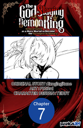 Cover of The God-Slaying Demon King: Reincarnated as a Mere Mortal to Become the Strongest in History! #007