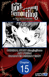 Cover of The God-Slaying Demon King: Reincarnated as a Mere Mortal to Become the Strongest in History! #015