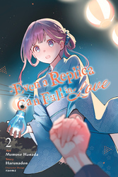 Cover of Even a Replica Can Fall in Love (manga)