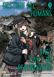 Cover of Destroy All Humans. They Can't Be Regenerated. A Magic: The Gathering Manga