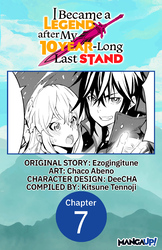 Cover of I Became a Legend after My 10 Year-Long Last Stand #007