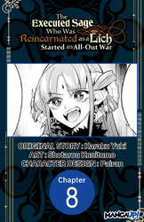 Cover of The Executed Sage Who Was Reincarnated as a Lich Started an All-Out War #008
