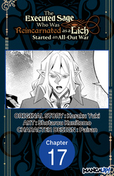Cover of The Executed Sage Who Was Reincarnated as a Lich Started an All-Out War #017
