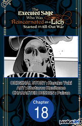 Cover of The Executed Sage Who Was Reincarnated as a Lich Started an All-Out War #018