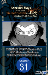 Cover of The Executed Sage Who Was Reincarnated as a Lich Started an All-Out War #031