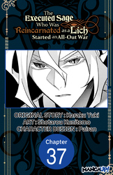 Cover of The Executed Sage Who Was Reincarnated as a Lich Started an All-Out War #037