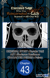 Cover of The Executed Sage Who Was Reincarnated as a Lich Started an All-Out War #043