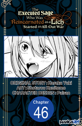 Cover of The Executed Sage Who Was Reincarnated as a Lich Started an All-Out War #046