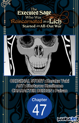 Cover of The Executed Sage Who Was Reincarnated as a Lich Started an All-Out War #047