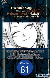 Cover of The Executed Sage Who Was Reincarnated as a Lich Started an All-Out War CHAPTER SERIALS