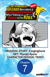 Cover of The Strongest Wizard Becomes a Countryside Guard After Taking an Arrow to the Knee #007