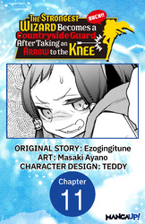 Cover of The Strongest Wizard Becomes a Countryside Guard After Taking an Arrow to the Knee #011