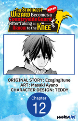 Cover of The Strongest Wizard Becomes a Countryside Guard After Taking an Arrow to the Knee #012