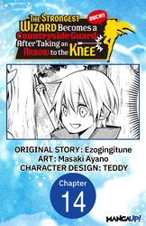 Cover of The Strongest Wizard Becomes a Countryside Guard After Taking an Arrow to the Knee #014