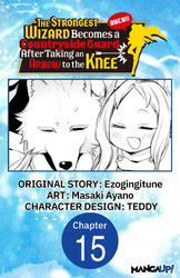 Cover of The Strongest Wizard Becomes a Countryside Guard After Taking an Arrow to the Knee #015