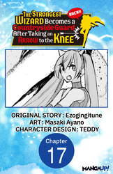 Cover of The Strongest Wizard Becomes a Countryside Guard After Taking an Arrow to the Knee #017