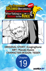 Cover of The Strongest Wizard Becomes a Countryside Guard After Taking an Arrow to the Knee #019