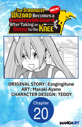 Cover of The Strongest Wizard Becomes a Countryside Guard After Taking an Arrow to the Knee #020