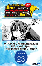 Cover of The Strongest Wizard Becomes a Countryside Guard After Taking an Arrow to the Knee #023