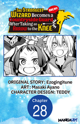 Cover of The Strongest Wizard Becomes a Countryside Guard After Taking an Arrow to the Knee #028