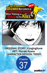 Cover of The Strongest Wizard Becomes a Countryside Guard After Taking an Arrow to the Knee #037