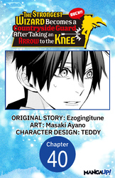 Cover of The Strongest Wizard Becomes a Countryside Guard After Taking an Arrow to the Knee #040