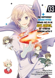 Cover of The Supposedly Useless Potion Turned Out to Be Soy Sauce, So I Started Cooking With It