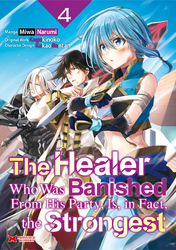 Cover of The Healer Who Was Banished From His Party, Is, In Fact, the Strongest