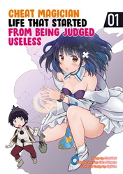 Cover of Cheat Magician Life That Started From Being Judged Useless (comic) Volume 1