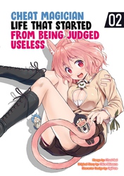 Cover of Cheat Magician Life That Started From Being Judged Useless (comic) Volume 2
