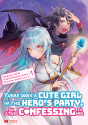 Cover of There Was a Cute Girl in the Hero's Party, so I Tried Confessing to Her Volume 1