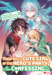 Cover of There Was a Cute Girl in the Hero's Party, so I Tried Confessing to Her Volume 2