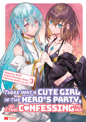 Cover of There Was a Cute Girl in the Hero's Party, so I Tried Confessing to Her
