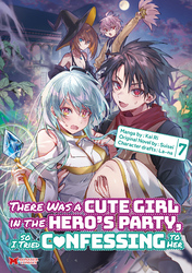 Cover of There Was a Cute Girl in the Hero's Party, so I Tried Confessing to Her