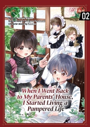 Cover of When I Went Back to my Parents' House,I Started Living a Pampered Life