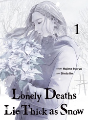 Cover of Lonely Deaths Lie Thick as Snow Volume 1