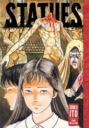 Cover of Statues: Junji Ito Story Collection