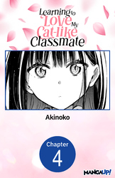 Cover of Learning to Love My Cat-like Classmate #004