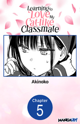 Cover of Learning to Love My Cat-like Classmate #005