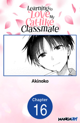 Cover of Learning to Love My Cat-like Classmate #016