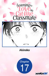 Cover of Learning to Love My Cat-like Classmate #017