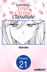 Cover of Learning to Love My Cat-like Classmate #021